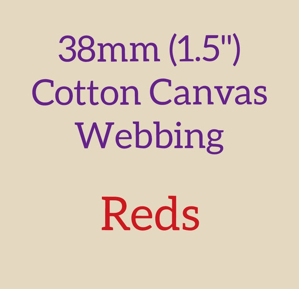 38mm (1.5") Cotton Canvas Webbing Solid Reds