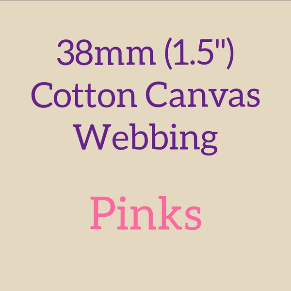 38mm (1.5") Cotton Canvas Webbing Solid Pinks