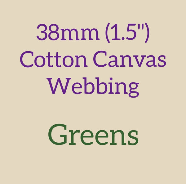 38mm ( 1.5") Cotton Canvas Webbing Solid Greens