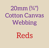 20mm (3/4") Cotton Canvas Webbing Solid Reds