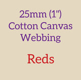 25mm (1") Cotton Canvas Webbing Solid Reds