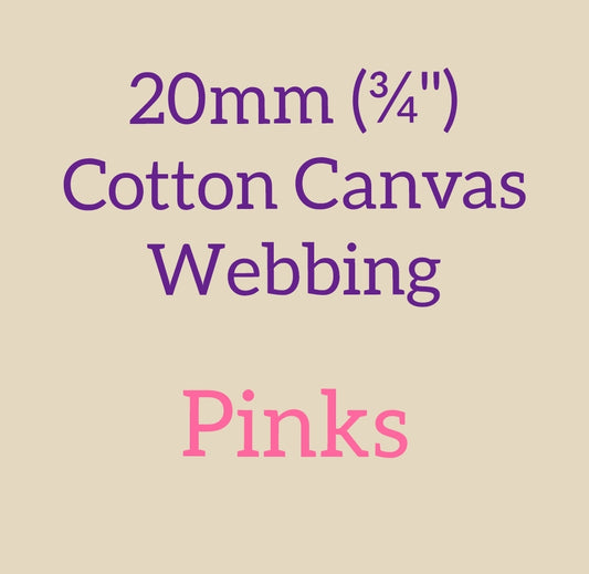 20mm (3/4") Cotton Canvas Webbing Solid Pinks