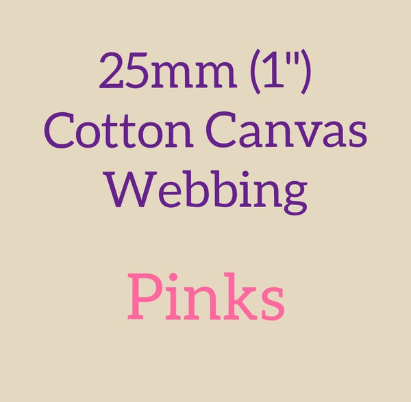 25mm (1") Cotton Canvas Webbing Solid Pinks